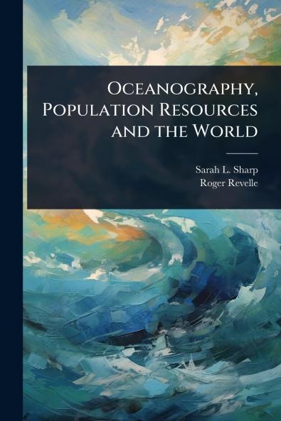 Oceanography Population Resources and the World