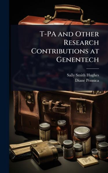 T-PA and Other Research Contributions at Genentech