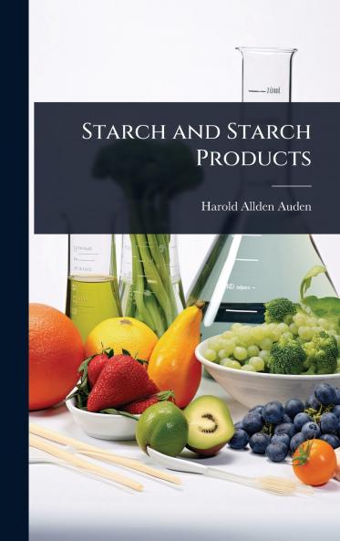 Starch and Starch Products