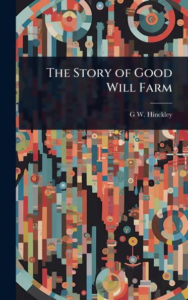 Story of Good Will Farm