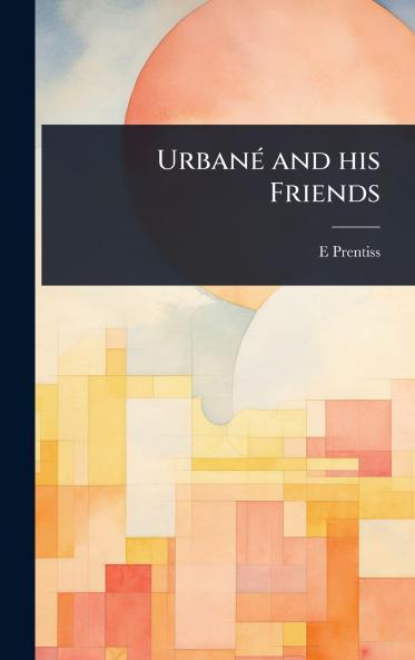 UrbanÃ(c) and his Friends
