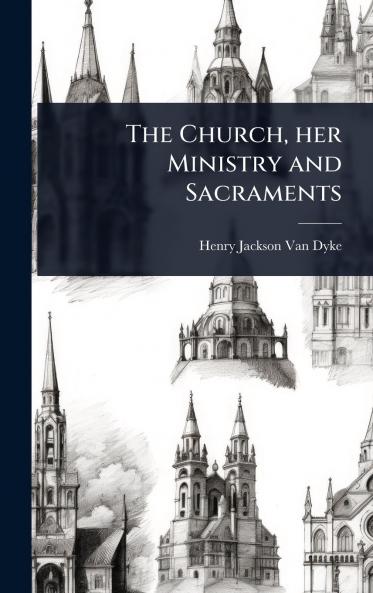 Church her Ministry and Sacraments