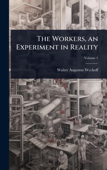 Workers an Experiment in Reality