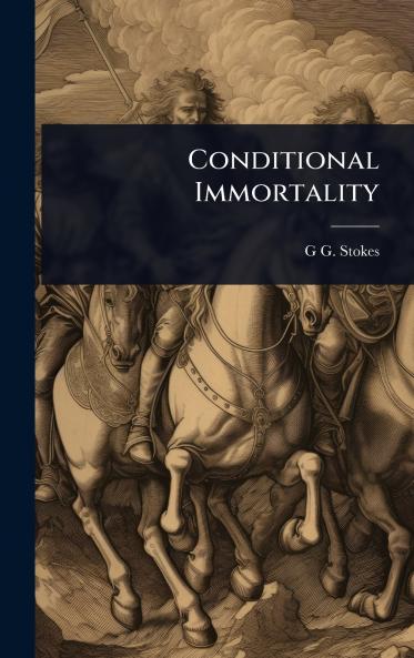 Conditional Immortality