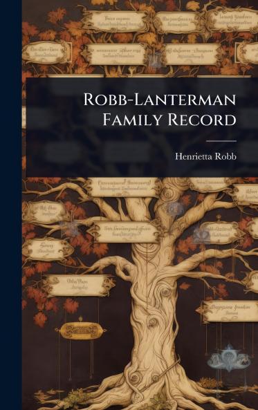 Robb-Lanterman Family Record