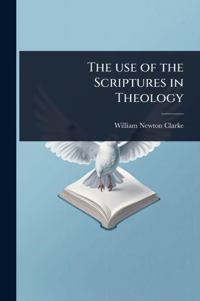 use of the Scriptures in Theology