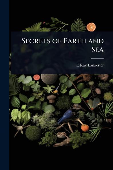 Secrets of Earth and Sea