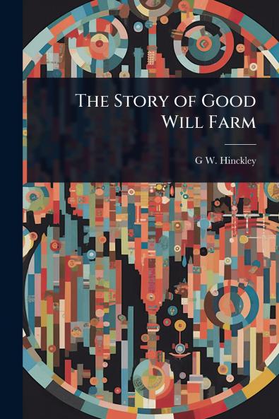 Story of Good Will Farm