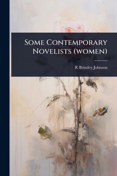Some Contemporary Novelists (women)