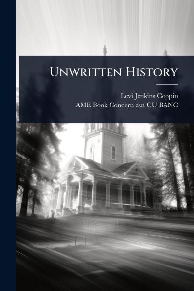 Unwritten History