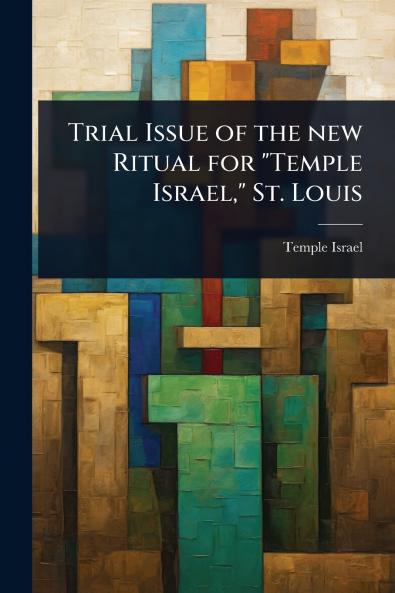 Trial Issue of the new Ritual for Temple Israel St. Louis