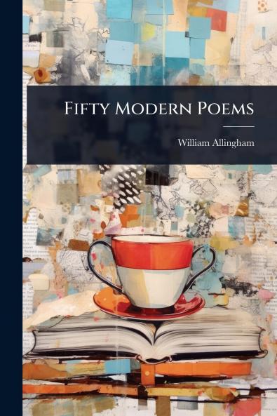 Fifty Modern Poems