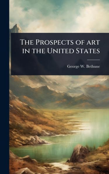 Prospects of art in the United States