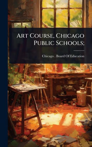 Art Course Chicago Public Schools;