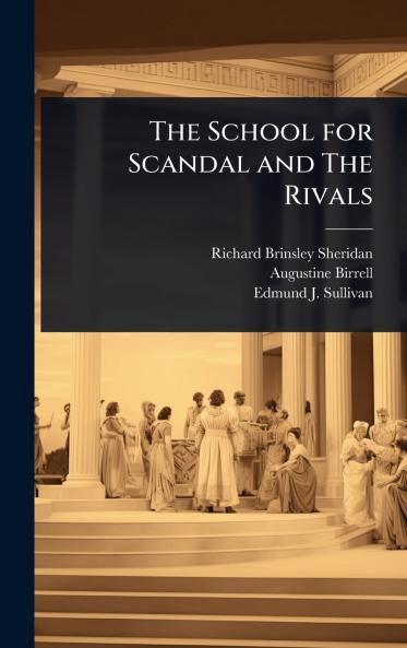 School for Scandal and The Rivals