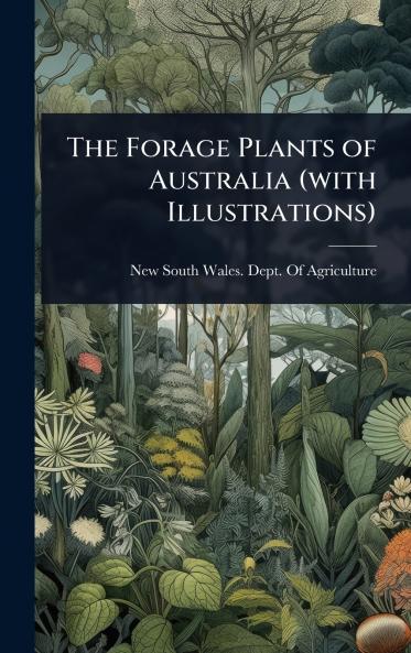 Forage Plants of Australia (with Illustrations)