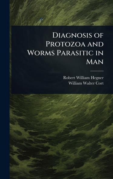 Diagnosis of Protozoa and Worms Parasitic in Man