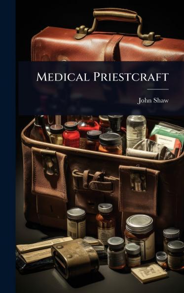 Medical Priestcraft