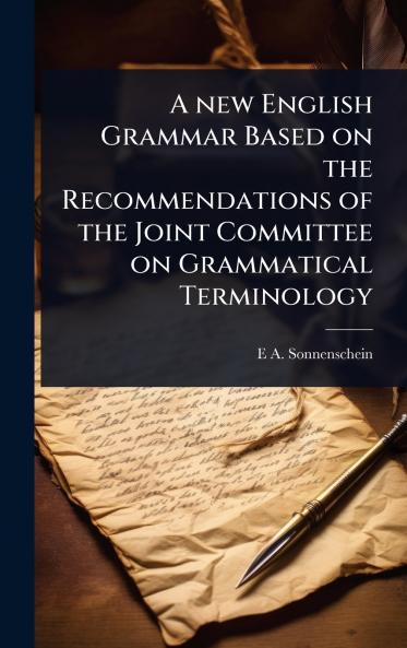 new English Grammar Based on the Recommendations of the Joint Committee on Grammatical Terminology