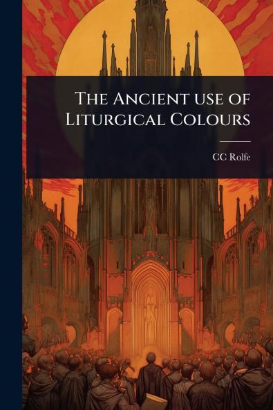 Ancient use of Liturgical Colours