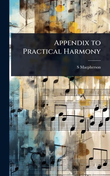 Appendix to Practical Harmony