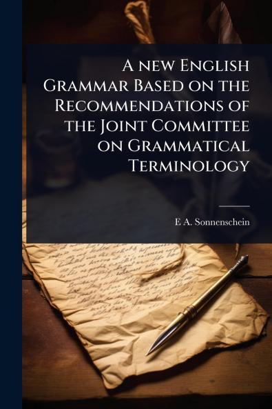 new English Grammar Based on the Recommendations of the Joint Committee on Grammatical Terminology