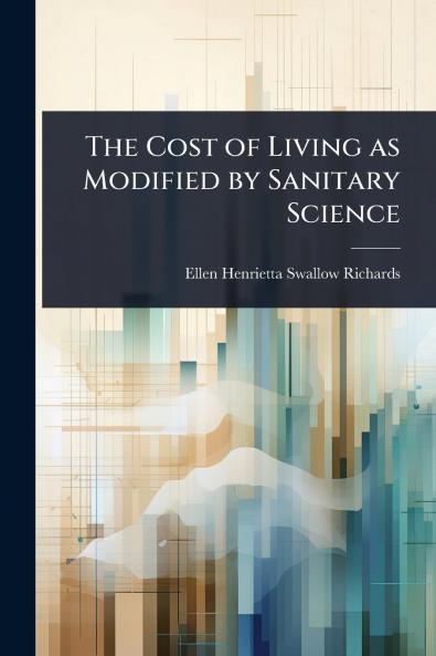 Cost of Living as Modified by Sanitary Science