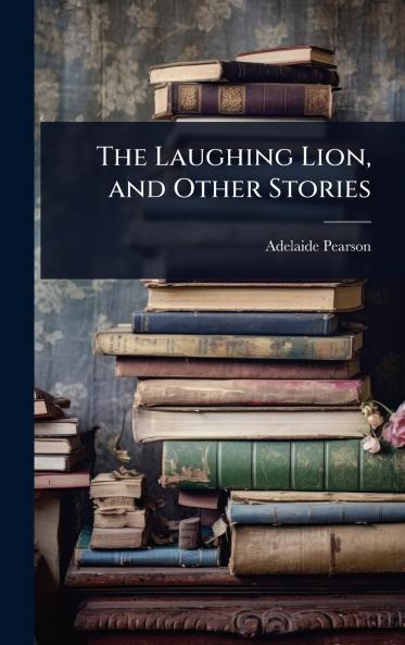 Laughing Lion and Other Stories