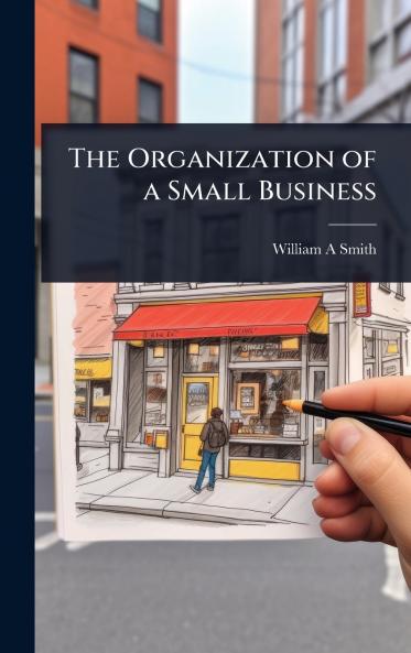 Organization of a Small Business