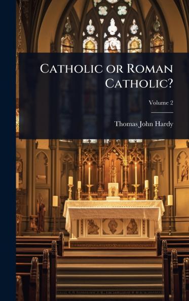 Catholic or Roman Catholic?
