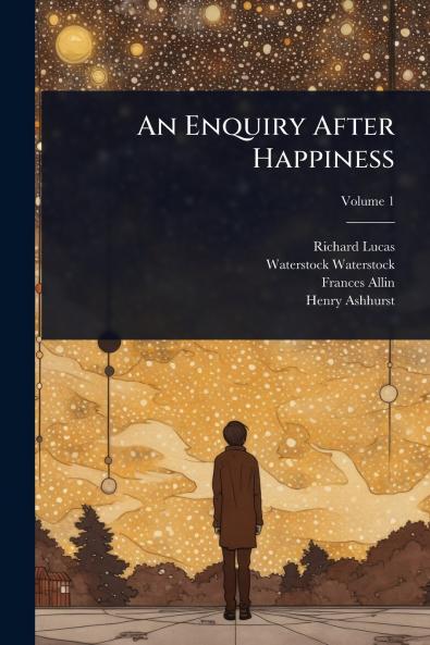 Enquiry After Happiness