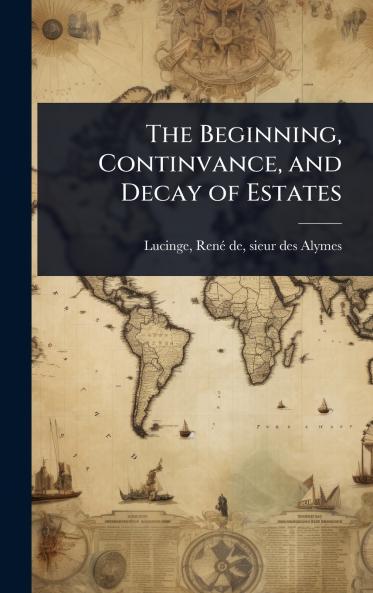 Beginning Continvance and Decay of Estates