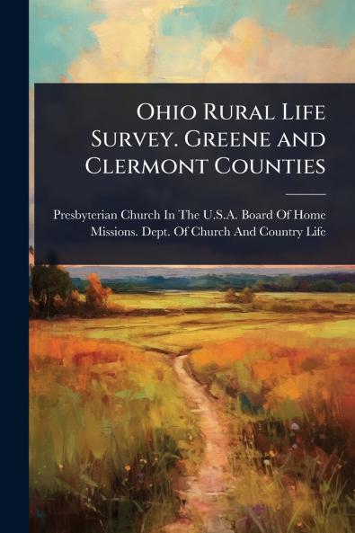 Ohio Rural Life Survey. Greene and Clermont Counties