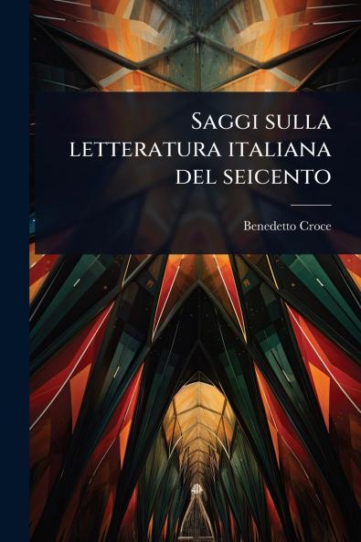 Saggi sulla letteratura italiana del seicento