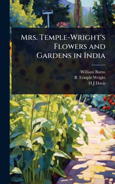 Mrs. Temple-Wright's Flowers and Gardens in India