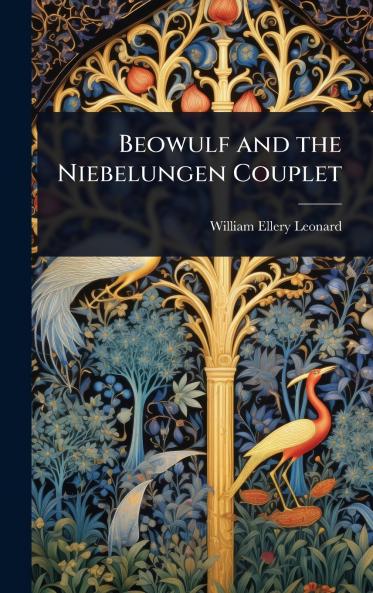 Beowulf and the Niebelungen Couplet