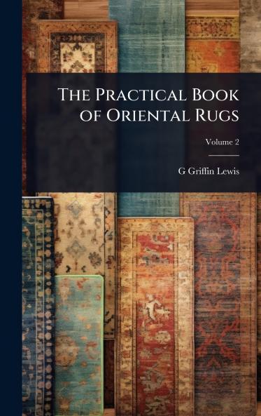 Practical Book of Oriental Rugs