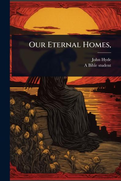 Our Eternal Homes