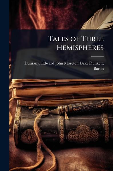 Tales of Three Hemispheres