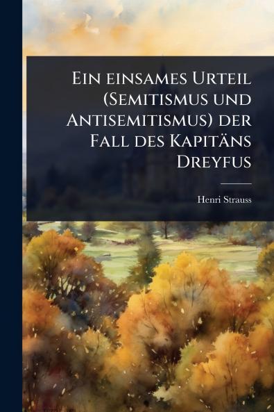 einsames Urteil (Semitismus und Antisemitismus) der Fall des Kapitäns Dreyfus