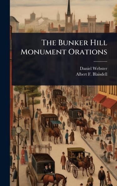 Bunker Hill Monument Orations