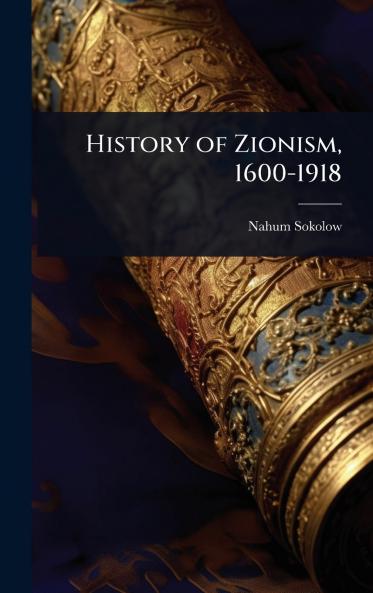 History of Zionism 1600-1918