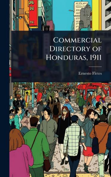 Commercial Directory of Honduras 1911