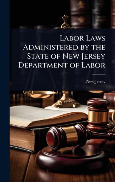 Labor Laws Administered by the State of New Jersey Department of Labor