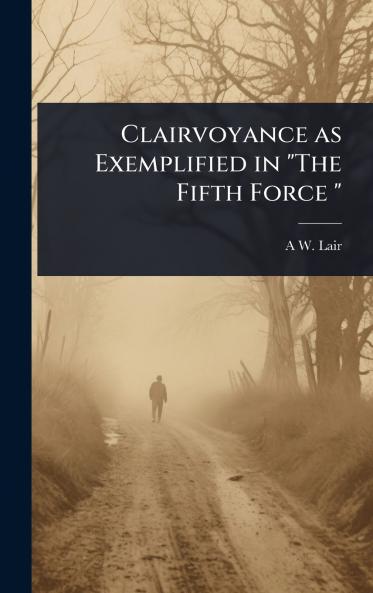 Clairvoyance as Exemplified in The Fifth Force