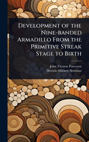 Development of the Nine-banded Armadillo From the Primitive Streak Stage to Birth
