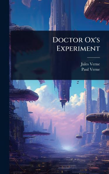 Doctor Ox's Experiment