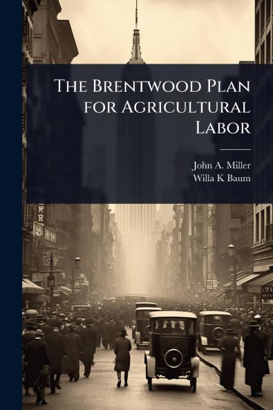 Brentwood Plan for Agricultural Labor