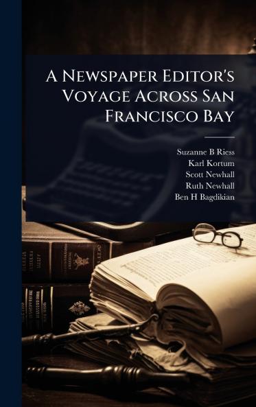 Newspaper Editor's Voyage Across San Francisco Bay