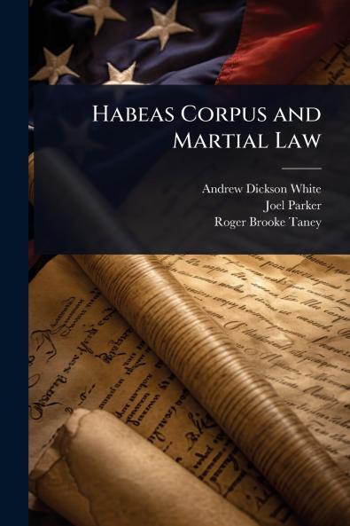 Habeas Corpus and Martial Law